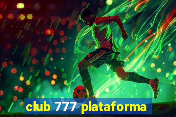 club 777 plataforma